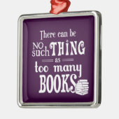 余りにも多くの本のような事はない場合もあります メタルオーナメント (左)