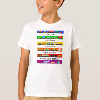 余りにも多くの車、トラック、飛行機および列車! Tシャツ