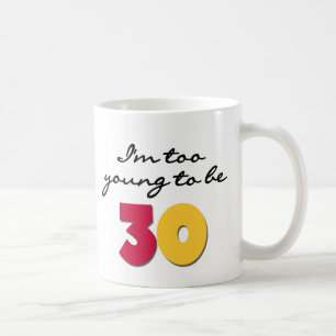 余りに若い30があるため コーヒーマグカップ