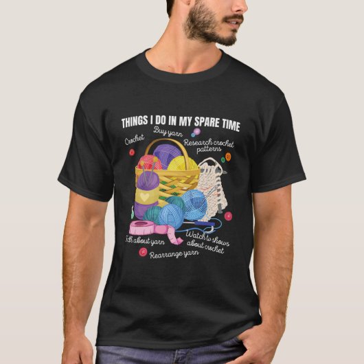 余暇にやること かぎ針編みと手芸 Tシャツ (正面)
