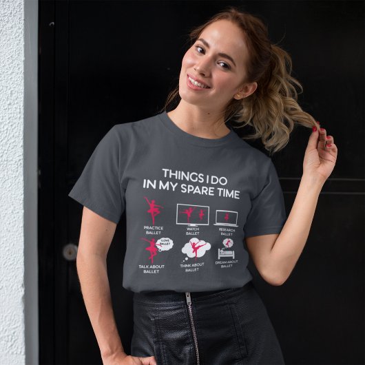 余暇にバレエをやること Tシャツ