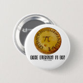 作って下さい毎日Pi日(数学Pi/パイユーモア)を 缶バッジ (正面&裏面)