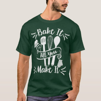 作るまで焼く – ベーカリーパティシエBaki Tシャツ