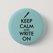 作家のギフトは平静を保ち、ペンのカスタムで書きます 缶バッジ (正面)