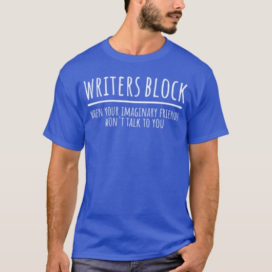 作家の作家ブロックおもしろい想像上の友達Au Tシャツ (正面)