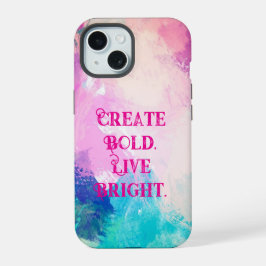 「作成はっきりした。明るく生きろ。」 ブラシ芸術的ストローク iPhone 15ケース