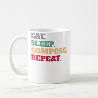 作曲家へのギフトに Eat Sleep Compose Repeat コーヒーマグカップ