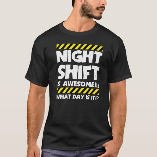作業おもしろいミーム – 夜間勤務素晴らし – 工場 Tシャツ (正面)