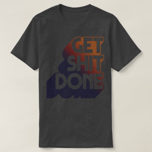 作業の完了オリジナルタイポグラフィデザインアート Tシャツ (デザイン正面)