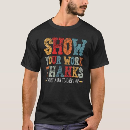 作業を表示す感謝している演算先生を表示する Tシャツ (正面)