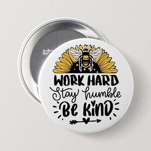 作業懸命のステイ謙虚な親切にするボタン 缶バッジ (正面&裏面)