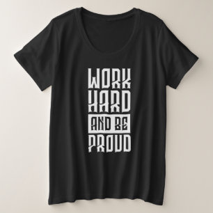 作業懸命誇りを持った プラスサイズTシャツ