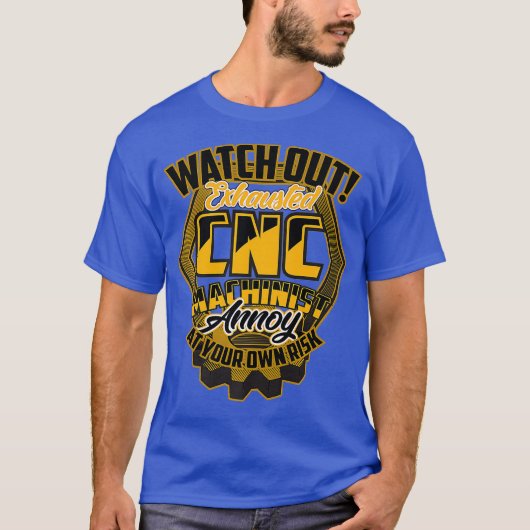 使い果たされたCNC機械オペレータMachinist おもしろい Tシャツ (正面)