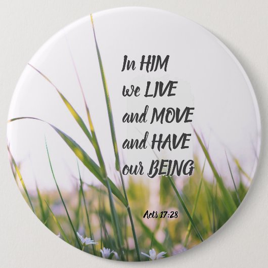使徒行伝第17章28節は彼の中に住み、聖書の節を動かす 缶バッジ (正面)