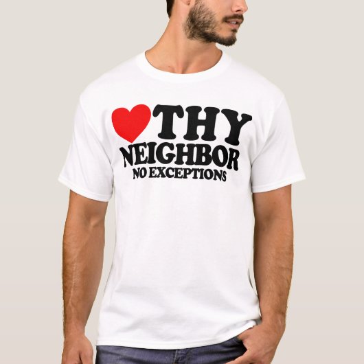 例外なく隣人を愛せよ キリスト教の信仰 Tシャツ (正面)