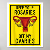保あなたのロザリは私の卵巣フェミおもしろいニストP ポスター (正面)