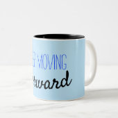 保ちまやる気を起こさせるな引用文を青い進めます ツートーンマグカップ (正面右)