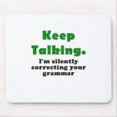 保ちま私を無言で訂正していますあなたの文法を話します マウスパッド (正面)