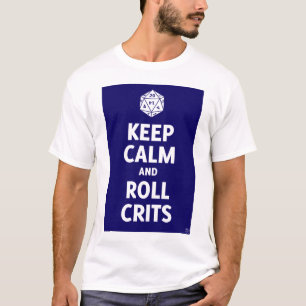 保って下さいロールCritsの穏やかなおよびTシャツ(d20、青い) Tシャツ