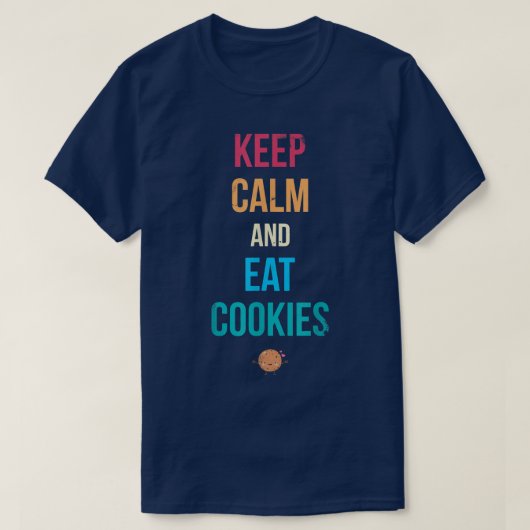 保ベーカーや食べベーキングのファンのためのCalmとCookie Tシャツ (デザイン正面)