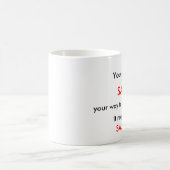 、保存、収益性、Iへのあなたの方法…できません コーヒーマグカップ (中央)