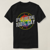保守派自由主義の向け100ゲイLGBTデザイン Tシャツ (デザイン正面)