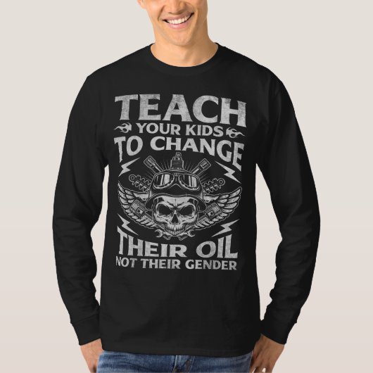 保守的な子供の育て方 オイル交換を教える Tシャツ (正面)