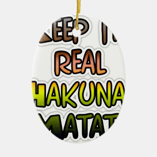 保感動的It実在 Hakuna Matata セラミックオーナメント (正面)