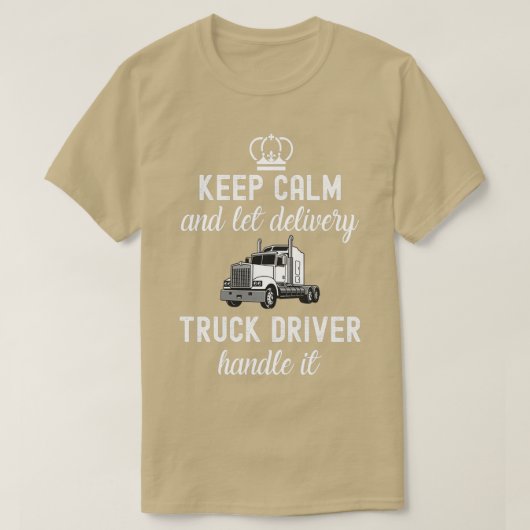 保落ち着いた後、デリバリー・トラックの運転手に任せる Tシャツ (デザイン正面)