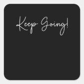 保行く！やる気を起こさせる引用文 スクエアシール (正面)