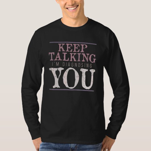 保話して心理学者のサイコを診断 Tシャツ (正面)