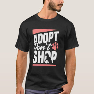 保護された猫を買い物にDon Tを採用する動物愛好家 Tシャツ