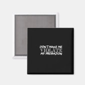 保護観察に違反させない マグネット (正面/裏面)