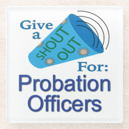 保護観察官に大声を出す ガラスコースター