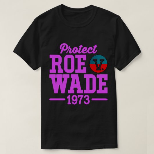 保護roe v wade 6 tシャツ (デザイン正面)