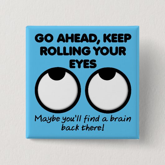 保転がの目のボタおもしろいンのバッジ 缶バッジ (正面)