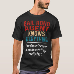 保釈保証人は何でも知っている Tシャツ