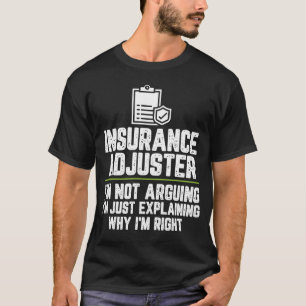 保険アジャスター私は単なるexplaiと主張していない tシャツ
