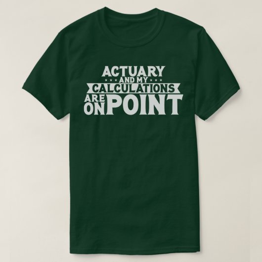 保険計理人と私の計算が一致している Tシャツ (デザイン正面)