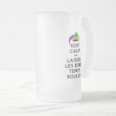 保CALMとLAISSEZ LES BONGTEMPS ROULER フロストグラスビールジョッキ (正面右)