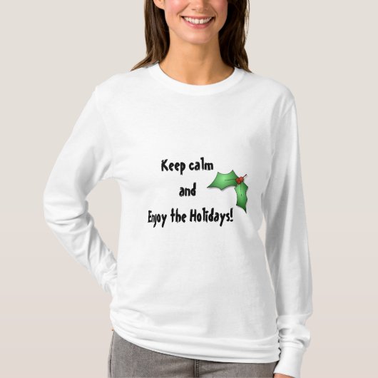 保Calm楽しむ and the Holidays Tee Tシャツ (正面)