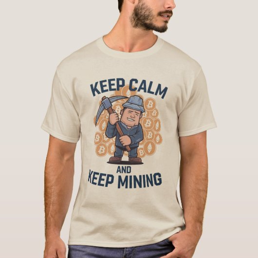 保Calm and保 Mining - Crypto Miner Cartoon Tシャツ (正面)