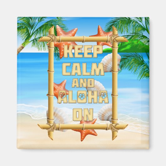 保Calm And Aloha On マグネット (正面)