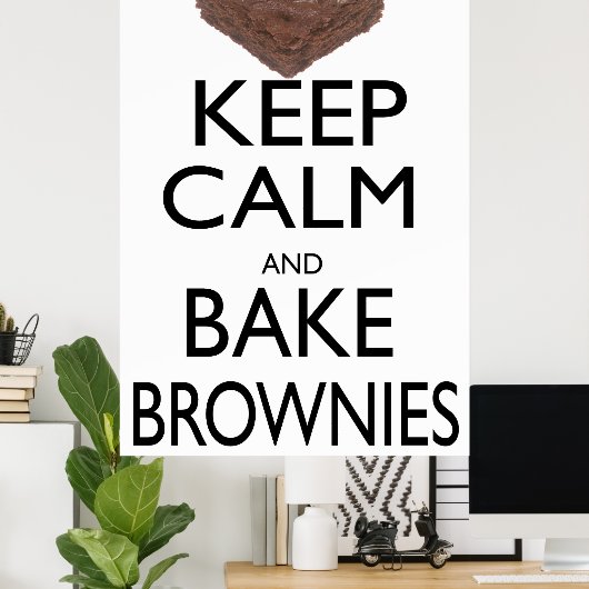 保Calm and Bake Brownies ポスター (ホームオフィス)