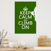 保Calm and Climb On (カスタマイズ可能なカラー) ポスター (キッチン)