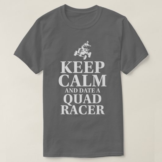 保Calm And Date A Quad Racer Quad Bike Rider 7 Tシャツ (デザイン正面)