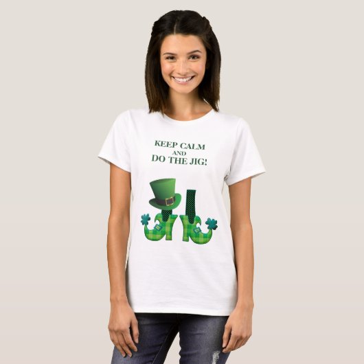 保Calm and Do The Jig - Leprechaun Legs Tシャツ (正面フル)