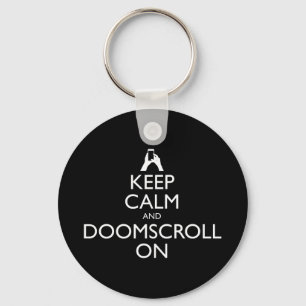 保Calm And Doomscroll On キーホルダー