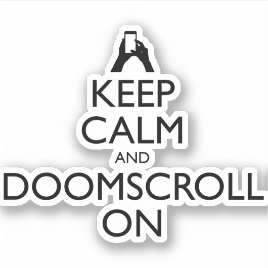 保Calm And Doomscroll On シール (正面)
