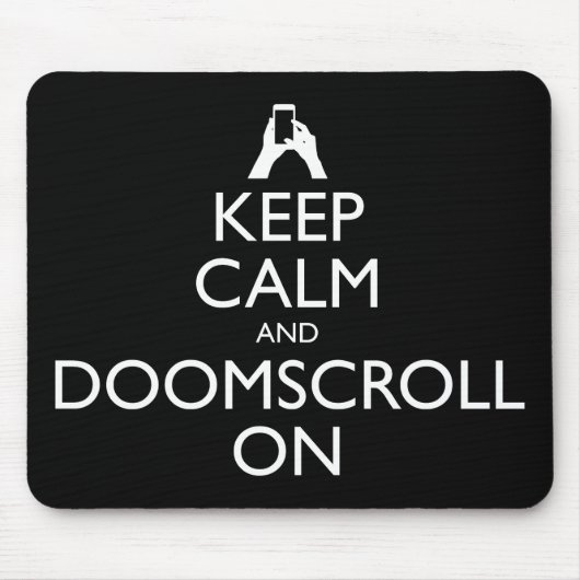 保Calm And Doomscroll On マウスパッド (正面)